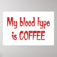 Coffee Blood Type Poster