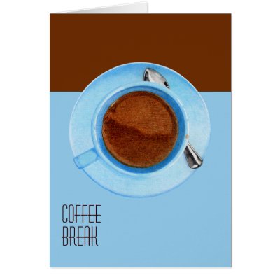 Coffee Break Card by floatinglemons