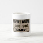 Coffee Break Coffee Mug