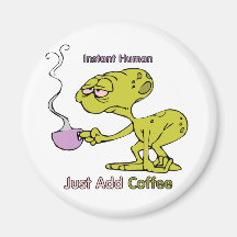 Coffee: Instant Human Refrigerator Magnet