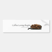 Coffee Loving Skeptic stuff! Bumper Sticker