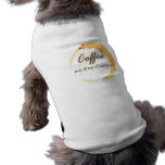 Coffee - My Drug of Choice pet clothing