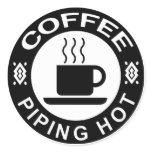 COFFEE - PIPING HOT stickers