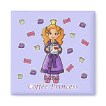 Coffee Princess magnets