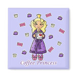 Coffee Princess magnets