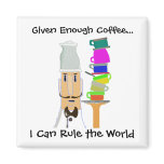 Coffee-Rule the World magnets