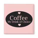 Coffee Sign in Pink and Black magnets