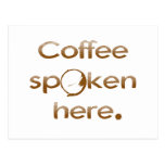 Coffee Spoken Here Postcard