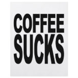 Coffee Sucks flyers