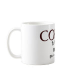 Coffee,To Hot to Handle , (But Perfect to Drink), mugs
