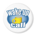 Coffee Wake Up Call magnets
