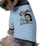 Coffee! You Can Sleep When You're Dead! Doggie Shirt