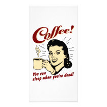Coffee! You Can Sleep When You're Dead! Photo Card Template