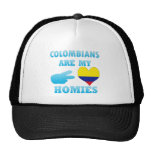 Colombians are my Homies Hat