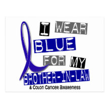 Colon Cancer I Wear Blue For My Brother-In-Law 37 Postcards