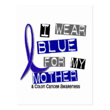 Colon Cancer I Wear Blue For My Mother 37 Postcard