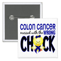 Colon Cancer Messed With The Wrong Chick Buttons