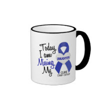 Colon Cancer MISSING MY DAUGHTER Coffee Mug