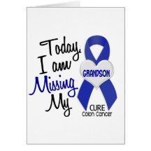 Colon Cancer MISSING MY GRANDSON Greeting Cards