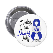 Colon Cancer MISSING MY SON Button