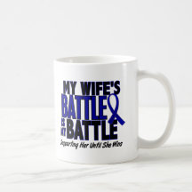 Colon Cancer MY BATTLE TOO 1 Wife Mug