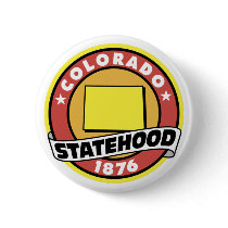 Colorado Statehood Gifts and Tees Pinback Button