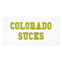 Colorado Sucks Picture Card