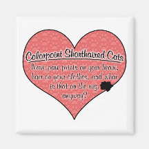 Colorpoint Shorthair Paw Prints Cat Humour Magnets