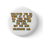 Colossians 3:23 buttons