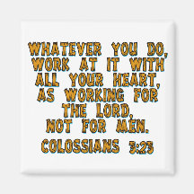 Colossians 3:23 fridge magnet