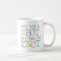 Colourful Buy Me A Shot Mug