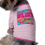 Colourful Dental Assisting pet clothing
