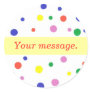 Colourful Polka Dots Your message Stickers Templat