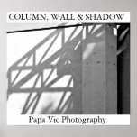 COLUMN, WALL & SHADOW posters