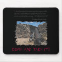 COME AND TAKE IT!!! mousepads