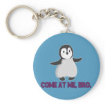 Come At Me, Bro Penguin keychain