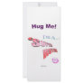 Come Give 'SUPER HOTTIE' A Hug! Personalized Rack Card