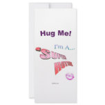 Come Give 'SUPER HOTTIE' A Hug! rack cards