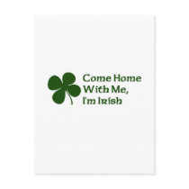 Come Home With Me I'm Irish Post Card