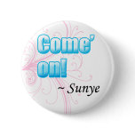come on by sunye buttons