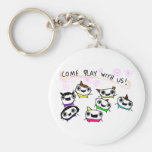 "Come play with us" Key Chain