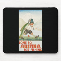 Come To Austria For Fishing mousepads