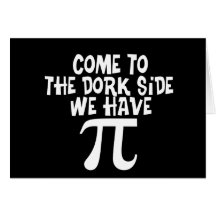 Come to the Dork Side...We have PI Cards