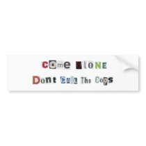 ComeAlone Bumper Sticker