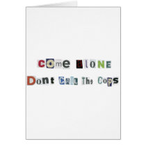 ComeAlone Greeting Card