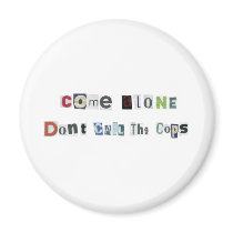 ComeAlone Fridge Magnets