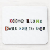 ComeAlone Mousemats