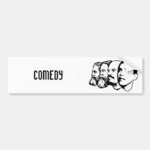 COMEDY bumper sticker