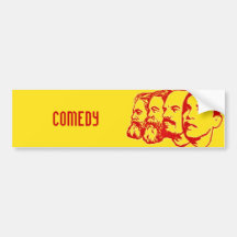 COMEDY bumper sticker