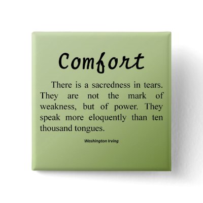 Comfort for Tears Buttons by inspiredbygenius
